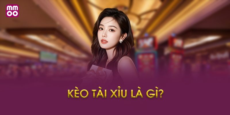 Chiến thuật chơi kèo tài xỉu hiệu quả tại MMOO